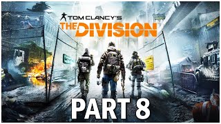 The Division 1 Walkthrough Part 8 The Day Before [upl. by Ahsaele689]