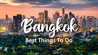 BANGKOK THAILAND 2023  10 BEST Things To Do In amp Around Bangkok  Travel Tips [upl. by Ahsap78]