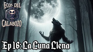 La Luna Llena T1 Ep 16 [upl. by Eatnod786]