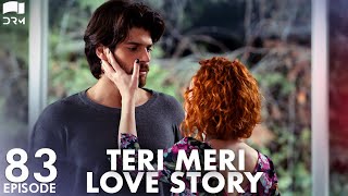 Teri Meri Love Story  Episode 83  Turkish Drama  Can Yaman l In Spite of Love Urdu Dubbing QE1Y [upl. by Halona]