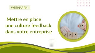 Atelier Feedback  mettre en place une culture feedback dans son entreprise  Webinar RH [upl. by Silvanus259]