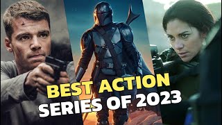 Top 10 Best Action Series of 2023 So Far [upl. by Eiba]