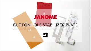 BUTTONHOLE STABILIZER PLATE [upl. by Scarrow449]