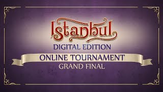 Grand Final  Istanbul Digital Edition Online Tournament [upl. by Maddock451]