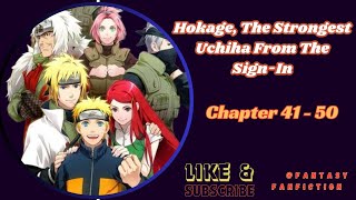 Hokage The Strongest Uchiha From The SignIn  Chapter 41  50 [upl. by Darcie]