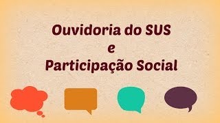 Ouvidoria do SUS e Participação Social [upl. by Rianna]