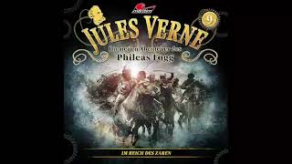 Jules Verne Die neuen Abenteuer des Phileas Fogg  Folge 09 Im Reich des Zaren Komplettes Hörs [upl. by Mic387]