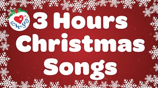 3 Hours Christmas Songs and Carols with Lyrics Playlist [upl. by Omrellug]