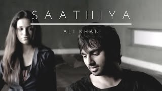 Ali Khan  Saathiya  Official Music Video [upl. by Itsirc]