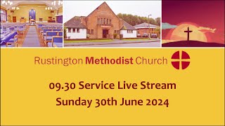 Rustington Methodist Church Live Stream 30062024 [upl. by Liagibba216]