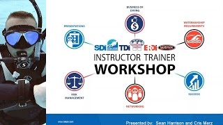 Webinar Why You Should Become an Instructor Trainer with SDI TDI ERDI [upl. by Magnien]