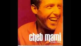 cheb mami  Hada Chhal album meli meli [upl. by Brina]