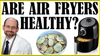 Are Air Fryers Healthy For Us [upl. by Leasi]