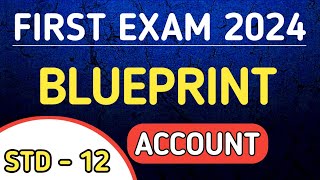 STD 12 ACCOUNT FIRST EXAM BLUEPRINT 2024  DHORAN 12 ACCOUNT PRATHAM PARIKSHA BLUEPRINT 2024 [upl. by Erbua]