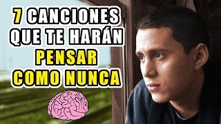 7 CANCIONES PARA PENSAR Y REFLEXIONAR COMO NUNCA [upl. by Anyrtak]