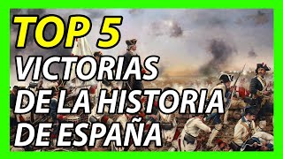 TOP 5 Las Mayores Victorias de la Historia de España [upl. by Obe661]