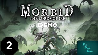 Morbid The Lords of Ire ¦¦ Demo ¦¦ Part 2 Inc Final Demo Boss Kill [upl. by Deyes223]