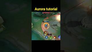 Aurora tutorial shorts mlbb mobilelegends [upl. by Demetria668]