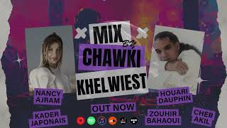 Houari Dauphin x Nancy Ajram x Kader Japonais « Remix » Deep house by Chawki Khelwiest [upl. by Parsifal769]