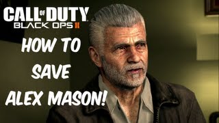 Black Ops 2 How To Save Alex Mason [upl. by Hackney]