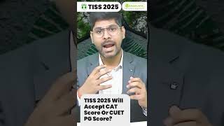 TISS 2025 Will Accept CAT Score Or CUET PG Score🤔 [upl. by Vorfeld]