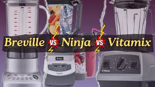 🌪️ Best Blender Showdown 2024 Breville vs Ninja vs Vitamix Reviews  Which One to Choose✅ [upl. by Akimet]