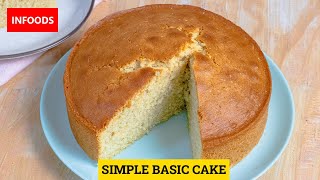 Simple Cake Recipe at Home  How to Bake a Simple Cake  Vanilla Cake Recipe  Infoods [upl. by Attenal]