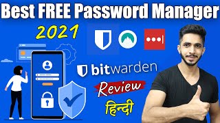 Best Free Password Manager Hindi 2021 🔥  Ft Bitwarden Review 🔑 [upl. by Humpage]