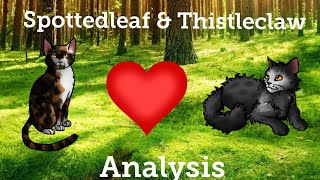 Spottedleaf and Thistleclaw Relationship Analysis  Warrior Cats [upl. by Eadwine]