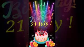 🎂😍💖21 July Happy Birthdayshortstatus [upl. by Way]