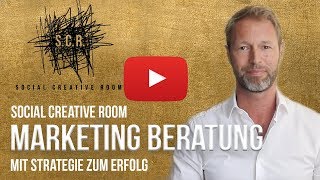 Marketing Beratung Markenberatung Kommunikationsstrategie Kreativagentur  SOCIAL CREATIVE ROOM [upl. by Perreault350]