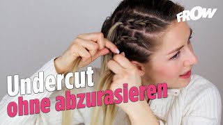 Freshe seitliche FlechtFrisur  Undercut ohne Haare abzurasieren [upl. by Sucram766]