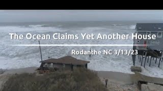 The Ocean Claims Yet Another House In Rodanthe NC [upl. by Ytsud]