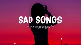 Sad Songs ♫ Sad songs playlist for broken hearts  Depressing Songs 2024 That Will Make You Cry [upl. by Toomin703]