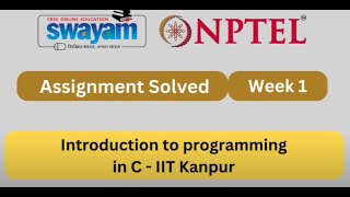 Introduction to programming in C Week 1 NPTEL 2024 [upl. by Assilav]