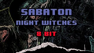 Sabaton  Night Witches 8bit [upl. by Enar]