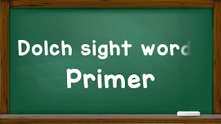 How to read Dolch Sight words Primer  Fabulous Knowledge [upl. by Lotsirb]