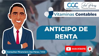 ✅VITAMINA CONTABLE  ANTICIPO EN IMPUESTO DE RENTA PERSONA JURÍDICA [upl. by Eanwahs]