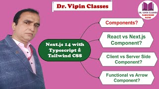 Next js 3 Components  React vs Nextjs Components  Dr Vipin Classes [upl. by Ayidan]