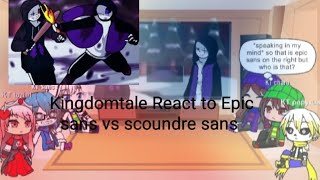 Kingdomtale React to scoundrel sans vs epic sans [upl. by Velasco]