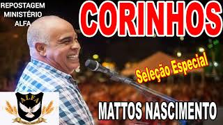 CORINHOS COM MATTOS NASCIMENTO WEBMINISTERIOALFAOFICIAL [upl. by Sirenay247]