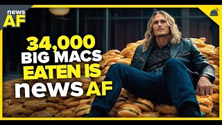 34000 Big Macs Eaten is News AF  March 5 2024 [upl. by Gustin]