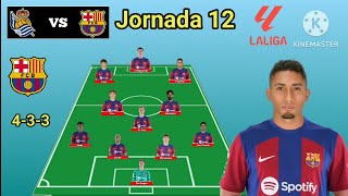 Real Sociedad vs Barcelona Line up 433 With Rapinha Jornada 12 La Liga 202324  Squad Update [upl. by Viehmann489]