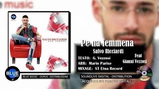 Salvo Ricciardi feat Gianni Vezzosi  Pe na femmena [upl. by Calysta]