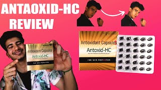 ANTOXID HC capsules for skin  antioxidant capsules benefit  Honest Review  Hindi [upl. by Ehctav416]