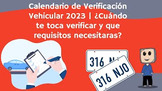 Calendario de Verificación Vehicular 2023  ¿Cuándo te toca verificar y que requisitos necesitaras [upl. by Emawk607]