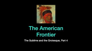 19th Century Art Sec1 LEC03d The American Frontier [upl. by Harle]