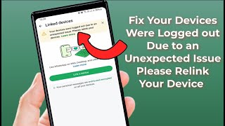 How to Fix Your Devices Were Logged out Due to an Unexpected Issue  WhatsApp [upl. by Elmira]