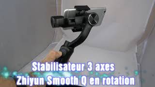 Rotation du stabilisateur ZHIYUN Smooth Q 3 axes pour smartphone [upl. by Sugden744]