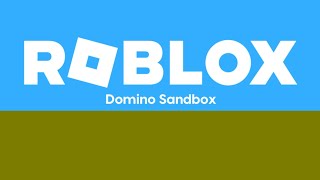 Domino Sandbox  Roblox [upl. by Montfort]